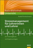 Stressmanagement für Lehrerinnen und Lehrer - Kretschmann, Rudolf (Hrsg.)