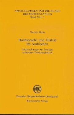 Hochsprache und Dialekt im Arabischen - Diem, Werner