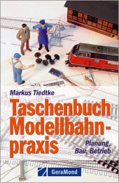 Taschenbuch Modellbahnpraxis - Tiedtke, Markus