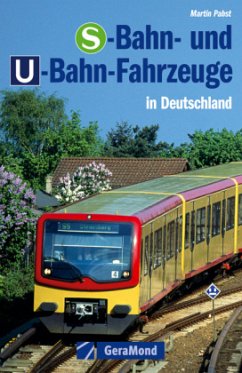 S-Bahn- und U-Bahn-Fahrzeuge in Deutschland - Pabst, Martin