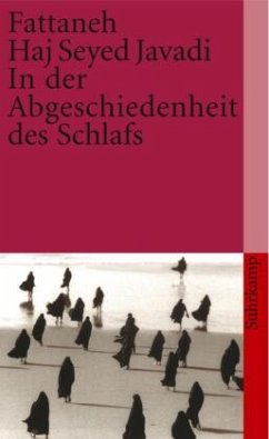 In der Abgeschiedenheit des Schlafs - Haj Seyed Javadi, Fattaneh