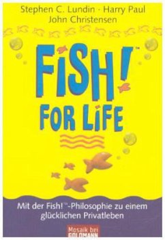 Fish! For Life - Lundin, Stephen C.; Paul, Harry; Christensen, John