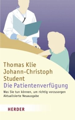 Die Patientenverfügung - Klie, Thomas; Student, Johann-Christoph