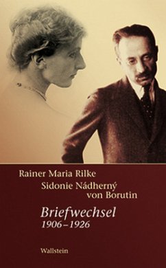 Rainer Maria Rilke - Sidonie Nádherny von Borutin - Rilke, Rainer Maria;von Borutin, Sidonie Nádherny