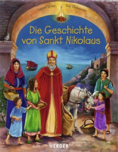 Die Geschichte von Sankt Nikolaus - Uebe, Ingrid; Thönissen, Ute