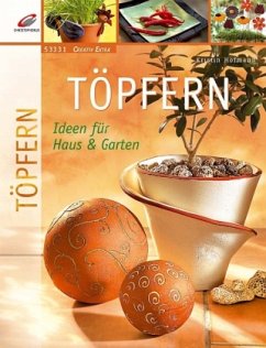 Töpfern - Ideen für Haus & Garten - Hofmann, Kristin