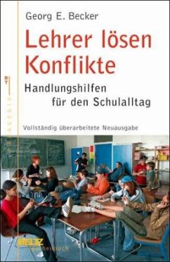 Lehrer lösen Konflikte - Becker, Georg E.