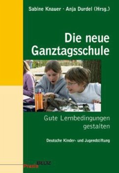 Die neue Ganztagsschule - Knauer, Sabine / Durdel, Anja (Hgg.)