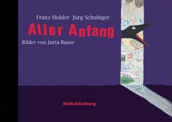 Aller Anfang - Schubiger, Jürg;Hohler, Franz