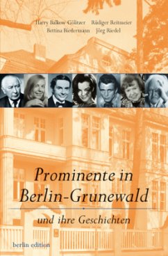 Prominente in Berlin-Grunewald - Balkow-Gölitzer, Harry;Reitmeier, Rüdiger;Biedermann, Bettina