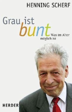 Grau ist bunt - Scherf, Henning