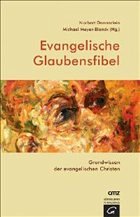 Evangelische Glaubensfibel - Dennerlein, Norbert / Meyer-Blanck, Michael (Hgg.)