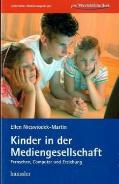 Kinder in der Mediengesellschaft - Nieswiodek-Martin, Ellen