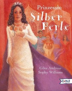 Prinzessin Silberperle - Andreae, Giles; Williams, Sophie