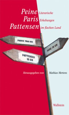 Peine, Paris, Pattensen - Mertens, Mathias (Hrsg.)