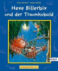 Hexe Billerbix und der Traumkobold - Benthin, Anna; Skibbe, Edda