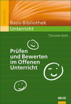 Prüfen und Bewerten im Offenen Unterricht - Bohl, Thorsten