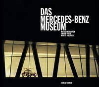 Das Mercedes-Benz Museum - Pein, Max-Gerrit von;Wirth, Thomas