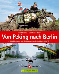 Von Peking nach Berlin - George, Gerd; Schepp, Matthias