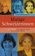 Mutige Schweizerinnen - Bild 1