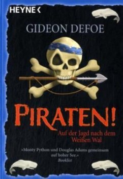 Piraten! Auf der Jagd nach dem Weißen Wal - Defoe, Gideon