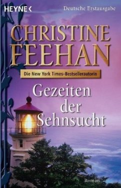 Gezeiten der Sehnsucht / Die Drake-Schwestern Bd.4 - Feehan, Christine