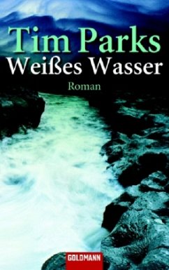 Weißes Wasser - Parks, Tim