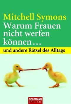 Warum Frauen nicht werfen können . . . - Symons, Mitchell