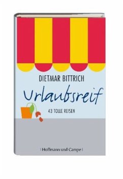 Urlaubsreif - Bittrich, Dietmar