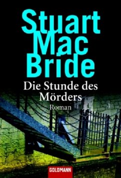 Die Stunde des Mörders - MacBride, Stuart
