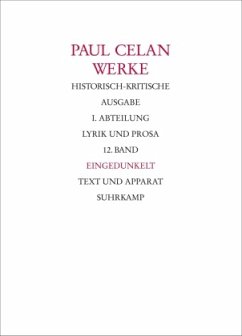 Eingedunkelt / Werke Abt.1, 12 - Celan, Paul