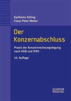 Der Konzernabschluss - Küting, Karlheinz / Weber, Claus-Peter