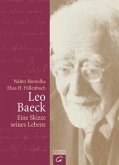 Leo Baeck - Eine Skizze seines Lebens