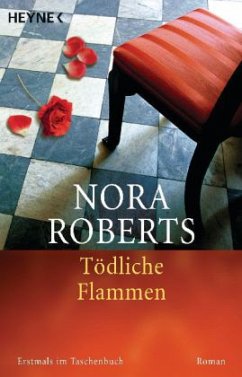 Tödliche Flammen - Roberts, Nora