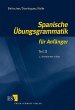 Spanische Übungsgrammatik für... - Bild 1