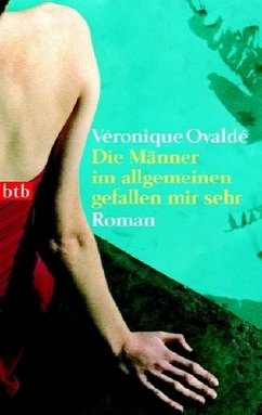 Die Männer im allgemeinen gefallen mir sehr - Ovaldé, Véronique