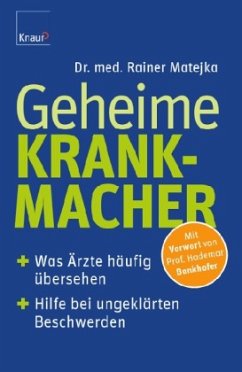 Geheime Krankmacher - Matejka, Rainer