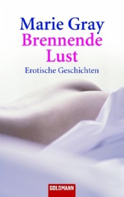 Brennende Lust - Gray, Marie