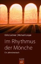Im Rhythmus der Mönche - Lechner, Odilo / Langer, Michael (Hgg.)