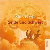 Seide und Schwert / Das Wolkenvolk Bd.1 (6 Audio-CDs) Seide und Schwert / Das Wolkenvolk Bd.1 (6 Audio-CDs)