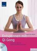 Entspannen mit Qi Gong: Energie aus der Körpermitte Entspannung für Körper, Geist und Seele Buch. Entspannen mit Qi Gong: Energie aus der Körpermitte Entspannung für Körper, Geist und Seele Buch.