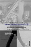 Neue Judenfeindschaft? / Jahrbuch zur Geschichte und Wirkung des Holocaust 2006