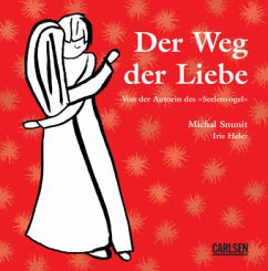 Der Weg der Liebe - Snunit, Michal; Heller, Iris