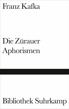 Die Zürauer Aphorismen - Kafka, Franz