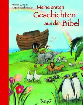 Meine ersten Geschichten aus der Bibel Meine ersten Geschichten aus der Bibel