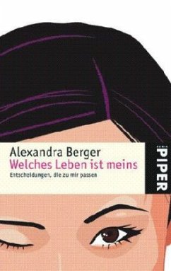 Welches Leben ist meins - Berger, Alexandra