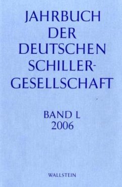 Jahrbuch der Deutschen Schillergesellschaft. Internationales Organ... - Barner, Wilfried / Lubkoll, Christine / Osterkamp, Ernst / Raulff, Ulrich (Hgg.)