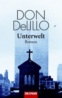 Unterwelt - DeLillo, Don