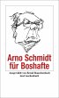 Arno Schmidt für Boshafte - Bild 1