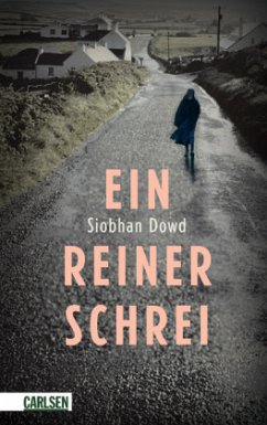 Ein reiner Schrei - Dowd, Siobhan